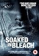 Soaked in Bleach [DVD]