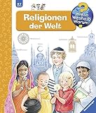 Religionen der Welt (Wieso? Weshalb? Warum?, Band 23)