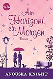 Cover zum Buch Am Horizont ein Morgen