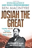 Josiah the Great: The True Story of the Man Who Would be King by