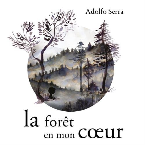 couverture de : La for&ecirc;t en mon coeur