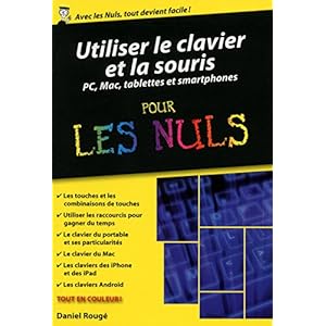 Utiliser le clavier et la souris - ordinateurs, tablettes et smartphones poche pour les Nuls Livre en Ligne - Telecharger Ebook