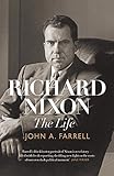Richard Nixon: the life (English Edition) by John A. Farrell