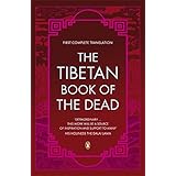The Tibetan Book of the Dead: First Complete Translation (Penguin Classics)