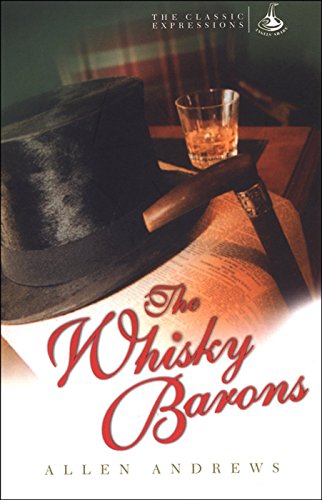 Download The Whisky Barons by Allen Andrews (Illustrated, 8 Jul 2002) Paperback Download The Whisky Barons by Allen Andrews (Illustrated, 8 Jul 2002) Paperback