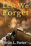 Image de Lest We Forget: An Anthology Of Remembrance (English Edition)