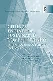Image de Cities as Engines of Sustainable Competitiveness: European Urban Policy in Practice