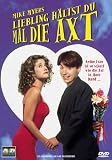 Liebling, h�ltst Du mal die Axt - Mike Myers