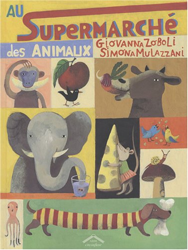 couverture de : Au supermarch&eacute; des animaux