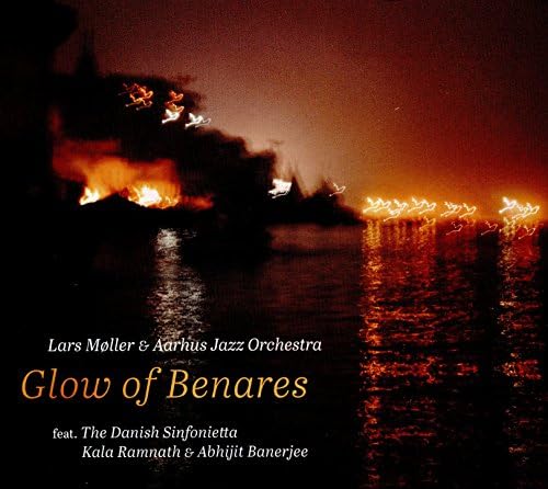 Lars Møller: Glow Of Benares
