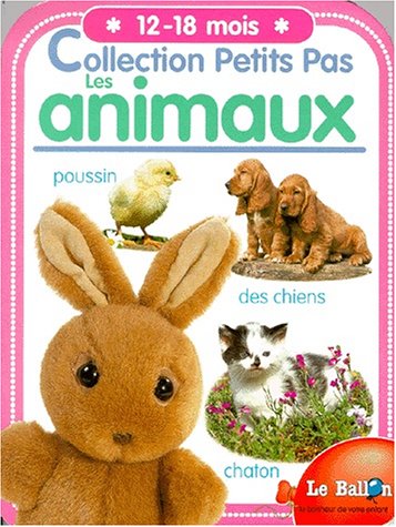 couverture de : Les animaux , collection petits pas 12-18 mois
