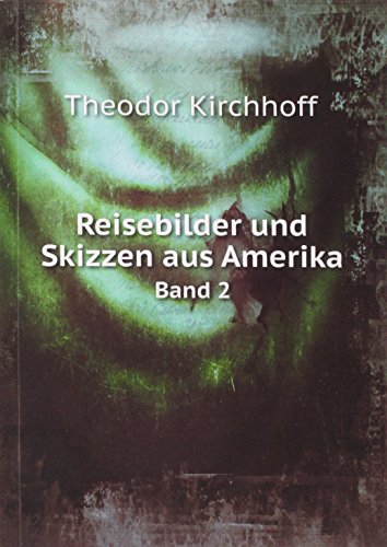 Reisebilder und Skizzen aus Amerika Volume 2 (German Edition)