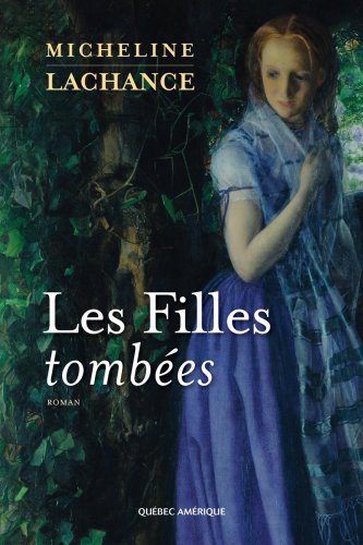couverture de : Les filles tomb&eacute;es