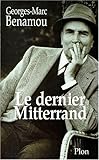 Le dernier Mitterrand