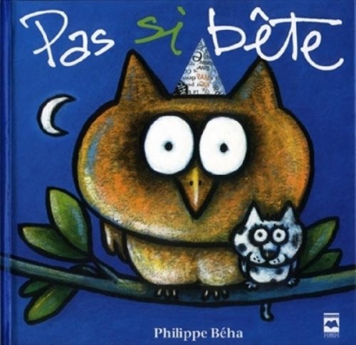 couverture de : Pas si b&ecirc;te