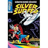 Silver Surfer Cilt 4 - Kainatın Kozmik S&uuml;varisi!