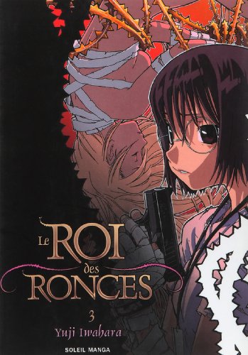Le Roi Des Ronces — Tome 3