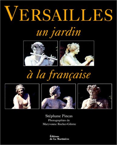 couverture de : Versailles, un jardin &agrave; la fran&ccedil;aise