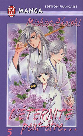 L'éternité peut-être... — Tome 5