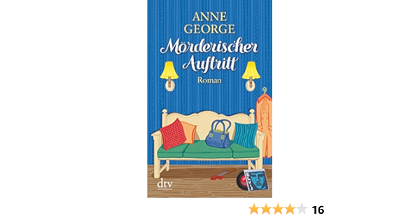 Morderischer Auftritt Roman Dtv Fortsetzungsnummer 20 Band 21459 Amazon De George Anne Filius Jehne Christiane Bucher