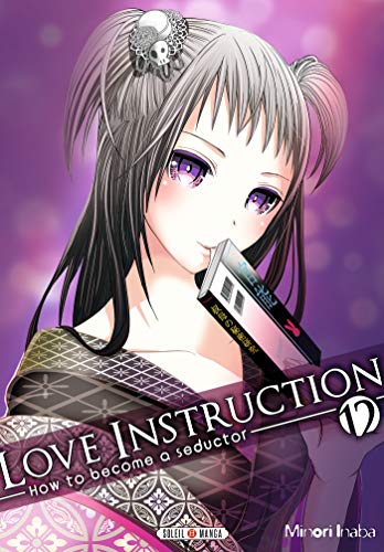 Love Instruction - How To Become A Seductor — Tome 12