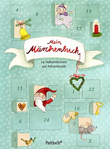 Download Mein Märchenbuch: 24 Volksmärchen zur Adventszeit