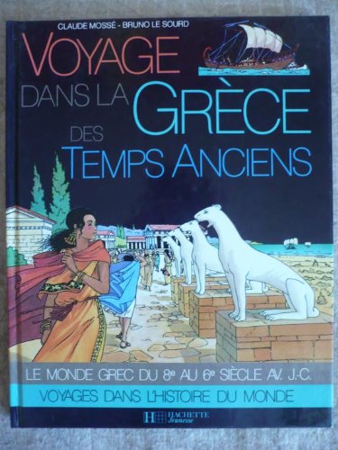 couverture de : Voyage dans la Gr&egrave;ce des temps anciens