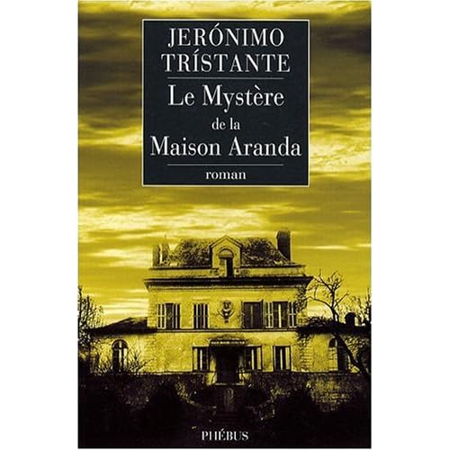 Le Mystère de la Maison Aranda Le Mystère de la Maison Aranda