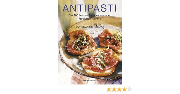 Antipasti Medici Lorenza De Filgate Gus Amazon De Bucher