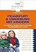Produktbild Frankfurt & Umgebung mit Kindern: 300 x Erlebnis & Spaß für drinnen und draußen (Freizeiführer mit Kindern)