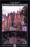 Le Grand Guide de la Belgique 1998