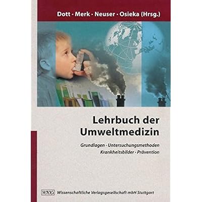 [PDF] Lehrbuch der Umweltmedizin: Grundlagen - Untersuchungsmethoden - Krankheitsbilder - Právention KOSTENLOS DOWNLOAD