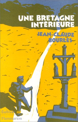 couverture de : Une Bretagne int&eacute;rieure