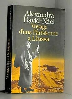 jaquette livre Voyage d'une parisienne a lhassa/a pied et en mendiant, de la chine a l'inde a travers le tibet