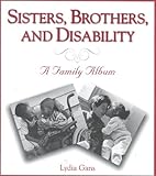 Image de Sisters, Brothers, and Disability: A Family Album