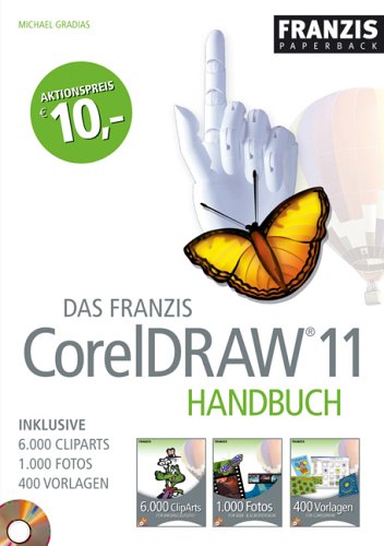 Preisvergleich Produktbild Das Franzis CorelDraw 11 Handbuch