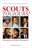 Scouts toujours !