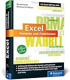 Excel - Formeln und Funktionen: Das Standardwerk von Excel-Experte Bernd Held. Für die Versionen 2007 bis 2016 by Bernd Held, Michael Eichhorn