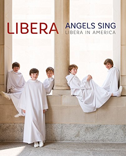 Preisvergleich Produktbild Angels Sing: Libera in America