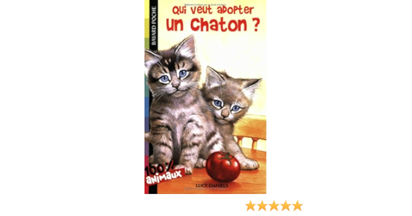 Amazon Fr Qui Veut Adopter Un Chaton Relookage Daniels Lucy Geldart William Esclapez Michelle Livres