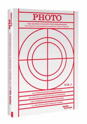 Photo, l'histoire des grands mouvements photographiques - Vol. 1