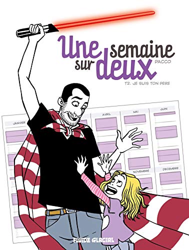 Télécharger Une semaine sur deux - Tome 02 - Je suis ton père PDF Ebook En Ligne