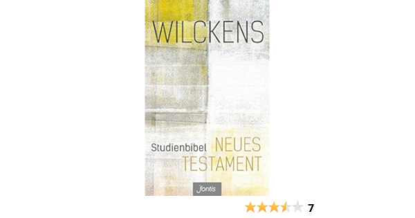 Studienbibel Neues Testament Amazon De Wilckens Ulrich Bucher