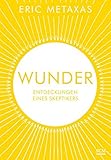 Image de Wunder: Entdeckungen eines Skeptikers