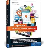 Apps mit HTML5 und CSS3: für iPad, iPhone und Android (Galileo ...