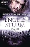 Engelssturm - Samael: Band 5 - Roman (Engelssturm-Reihe, Band 5) by Heather Killough-Walden, Sabine Schilasky
