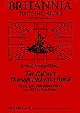 Image de Railway Through Dickens World Texts from Household Words and All Year Round
