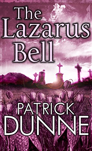 Download The Lazarus Bell – Illaun Bowe Crime Thriller #2: An Irish Murder Mystery
