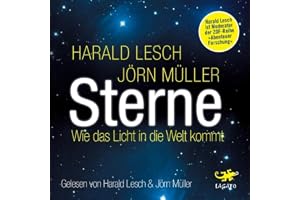 Sterne: Wie das Licht in die Welt kam