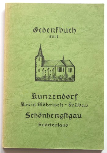 Gedenkbuch Teil II Kunzendorf Schönhengstgau Sudetenland